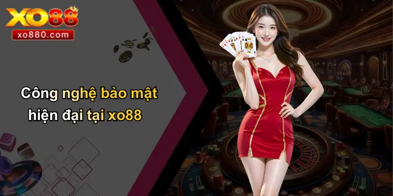 Công nghệ bảo mật hiện đại tại xo88